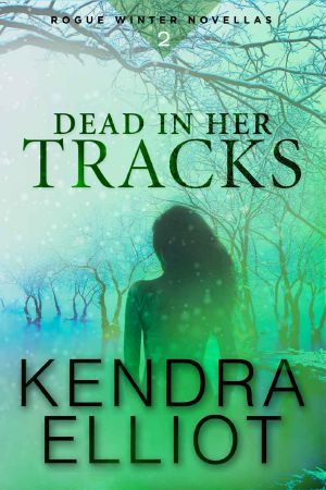 [Rogue Winter 02] • Dead in Her Tracks [Kindle in Motion] (Rogue Winter Novella Book 2)